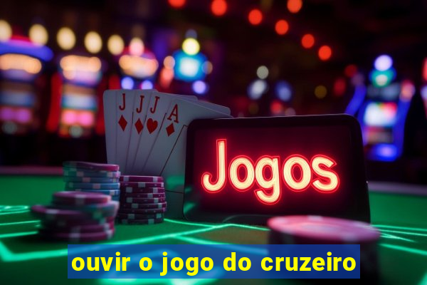 ouvir o jogo do cruzeiro